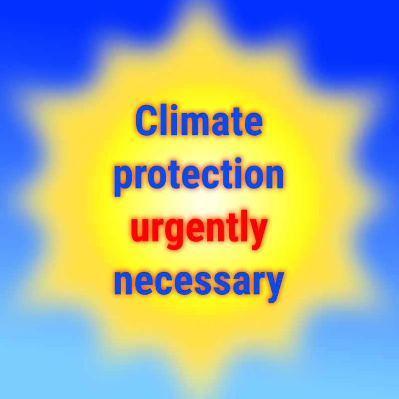 Climate protection urgently necessary