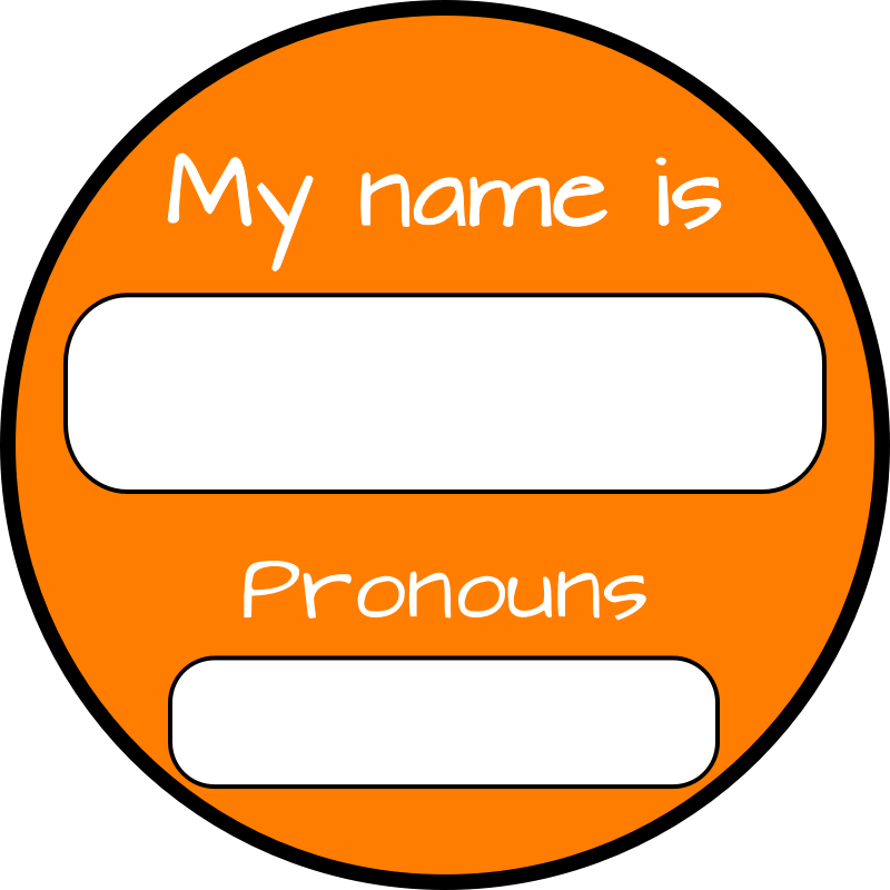 My name is my pronouns are LGBT inclusive orange badge,