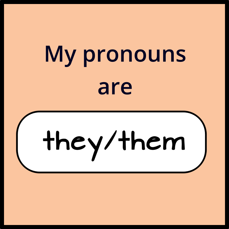 My pronouns are they them badge orange square 