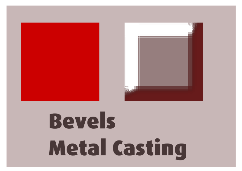 Bevels Metal Casting