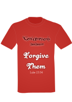 T-Shirt Forgive
