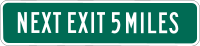 Next Exit 5 miles