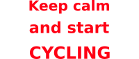 Keep calm & start cycling