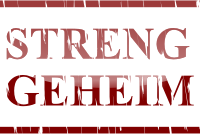 Streng Geheim