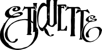 Etiquette - Text