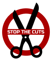 Stop the Cuts - No Cuts!