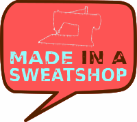 Made in a Sweatshop