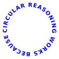Circular reasoning