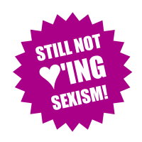 Still not loving Sexism