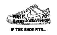 Sweatshop If The Shoe Fits