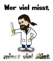 Chemie-Promo - Er misst Mist