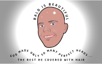 Bald Is Beautiful
