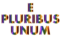 E Pluribus Unum Chromatic Typography No Background
