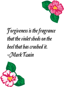 Forgiveness is the fragrance