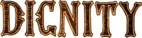 Noble characteristic typography - dignity