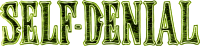 Noble characteristic typography - self-denial