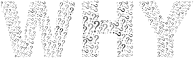 WHY Typography Grayscale