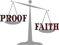 Faith outweighs proof