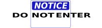 Notice - Do Not Enter