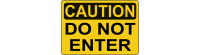 Caution - Do Not Enter