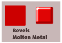 Bevels Molten Metal