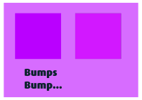Bumps Bump...
