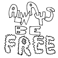 Always Be Free