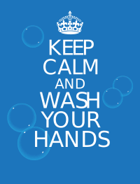 Keep calm and wash your hands
