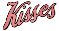 Kisses - Text