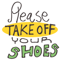 Take Off Your Shoes