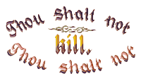 Thou Shall Not Kill