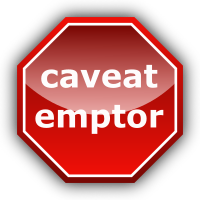 Caveat Emptor