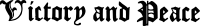 Victory and Peace - Text