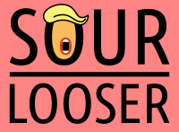 Sour looser