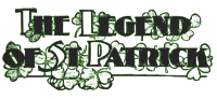 The Legend of Saint Patrick