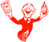 Man with Booze and Bucks