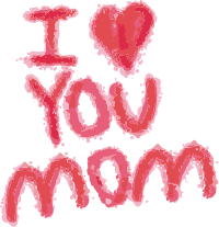 I Love You Mom