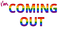 I am coming out LGBT pride text