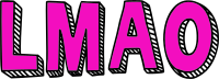 lmao pink text 