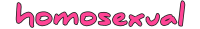 homosexual text pink handwritten 