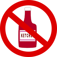 Ketchup forbidden