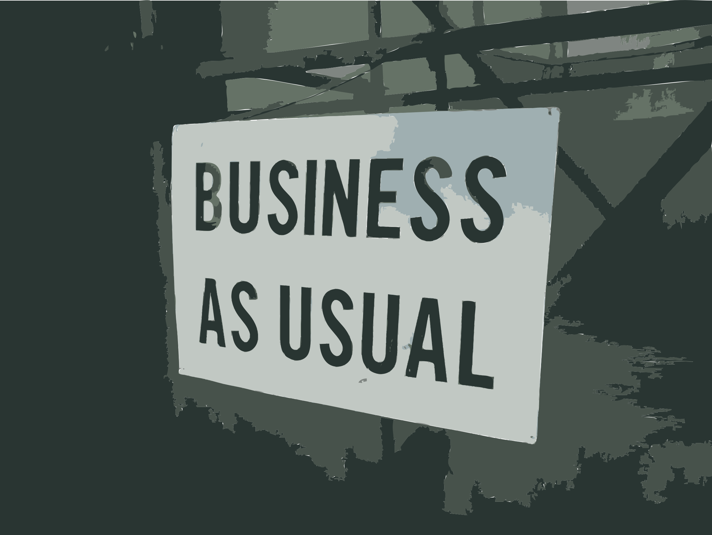 Business as usual. Bau = Business as usual. Business is usual перевод. Screw Business as usual. Business as usual что это означает.