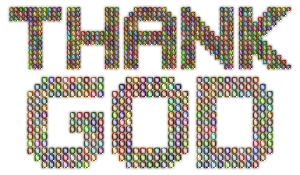 https://openclipart.org/image/300px/svg_to_png/245671/Chromatic-Thank-God-Typography-Variation-2-Enhanced-2-No-Background.png