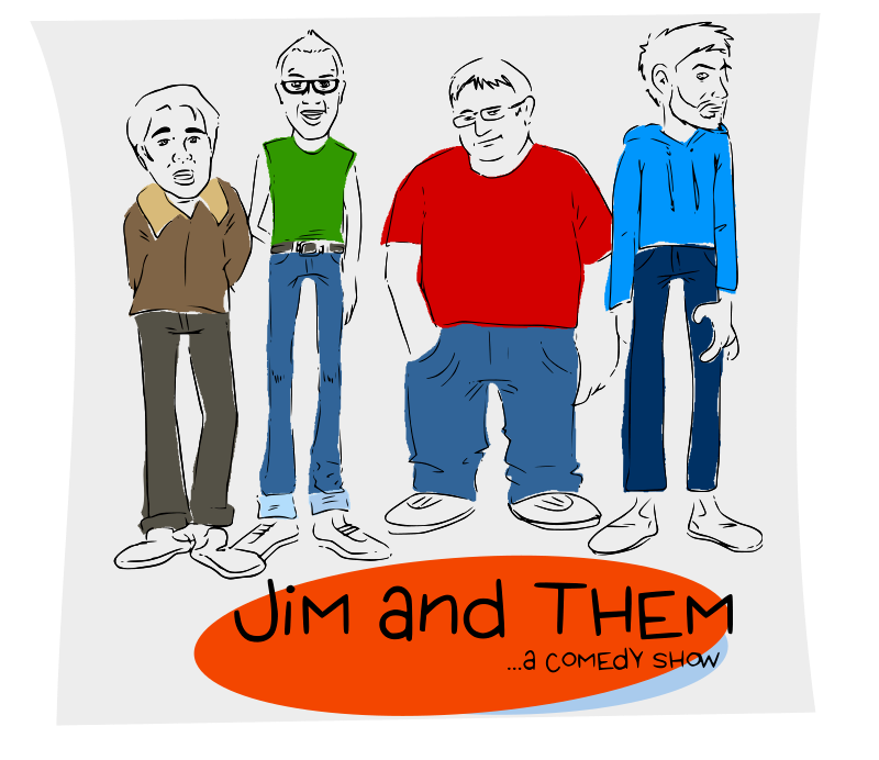 Jim and Them