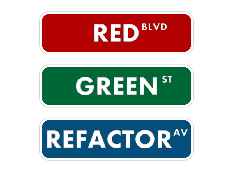 Red Green Refactor street sign