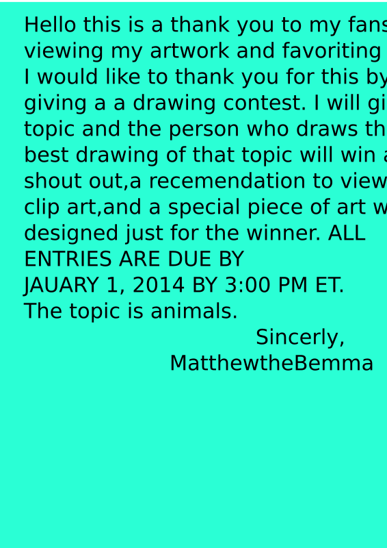 Drawing Contest THIS ONE YOU CAN READ LEASE READ DESCRIPITON HOLDS VALUABLE INFO