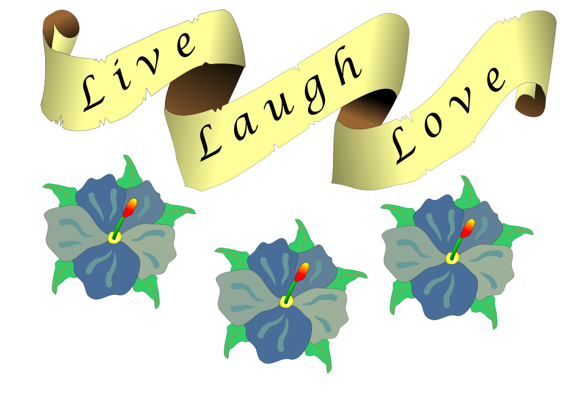 Live, laugh, love