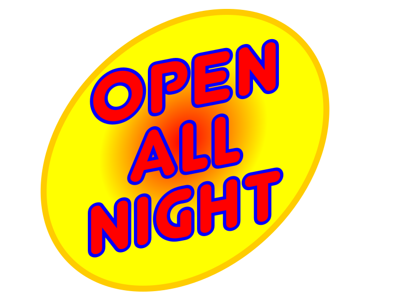 OPEN ALL NIGHT