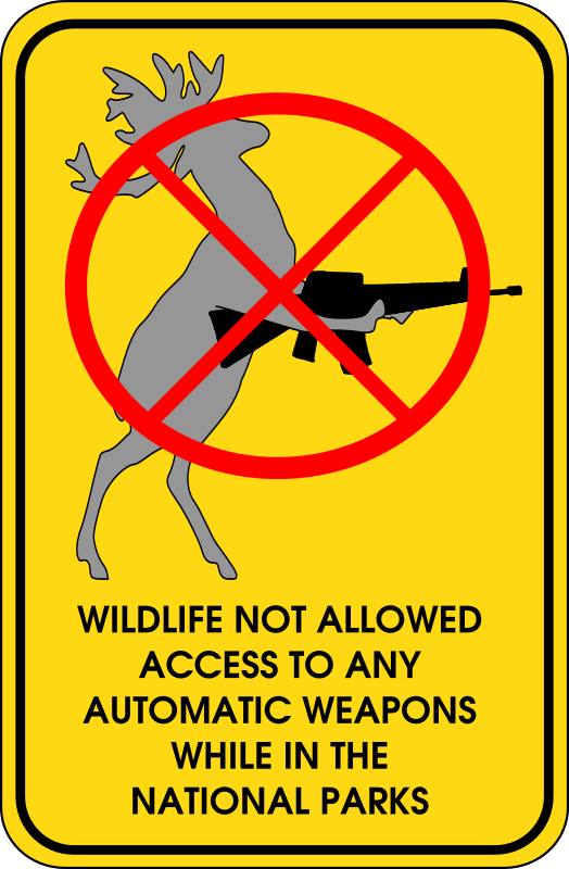 Wildlife Not Allowed To Access Automatic Weapons While In The National Parks