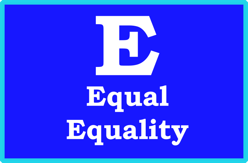 E Equal Equality